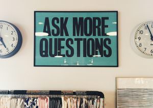 Ask More Questions